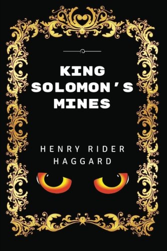 King Solomon's Mines: Premium Edition - Illustrated