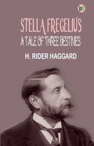 Stella Fregelius: A Tale of Three Destinies von Zinc Read