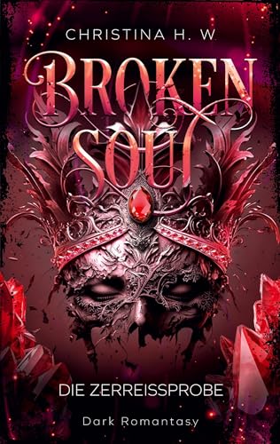 Broken Soul: Die Zerreißprobe 2 von Books on Demand