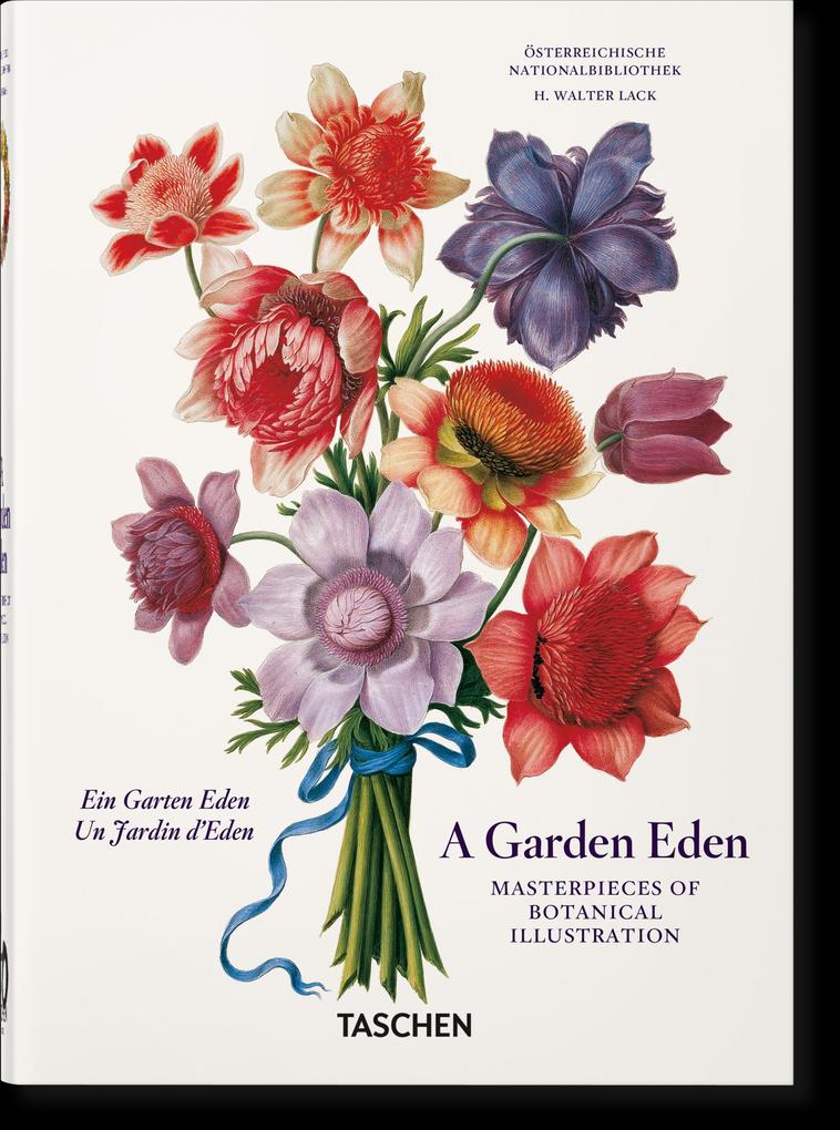 A Garden Eden. Masterpieces of Botanical Illustration. 40th Ed. von Taschen GmbH