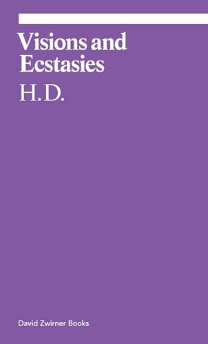 Visions and Ecstasies: Selected Essays (ekphrasis)