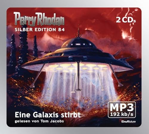 Perry Rhodan Silber Edition (MP3-CDs) 84 - Eine Galaxis stirbt