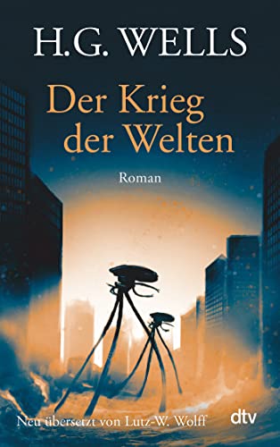 Der Krieg der Welten: Roman
