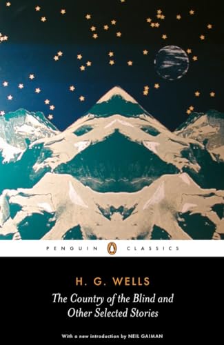 The Country of the Blind and other Selected Stories (Penguin Classics)