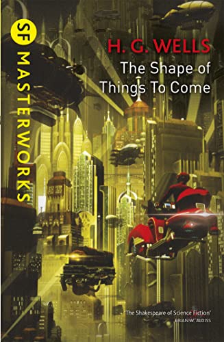 The Shape of Things to Come (S.f. Masterworks)