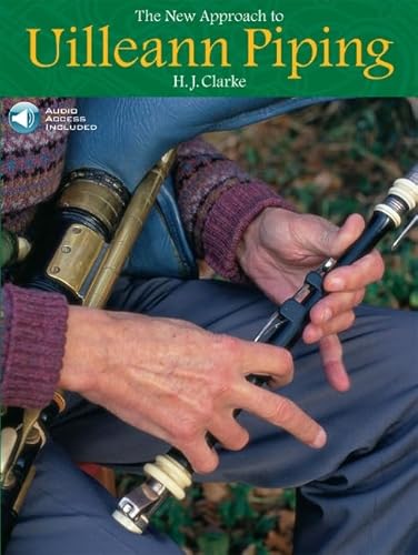 The New Approach To Uilleann Piping. Sonstige Holzbläser. Enthält Online-Audio von Ossian Publications