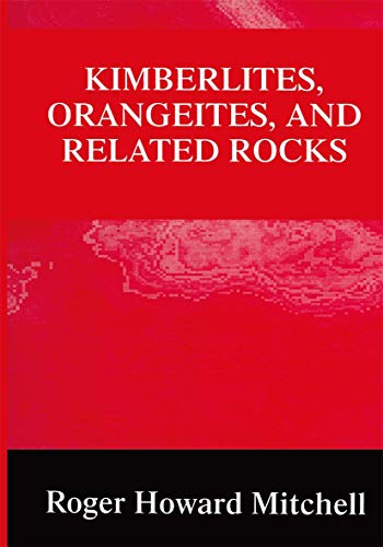 Kimberlites, Orangeites, and Related Rocks von Springer