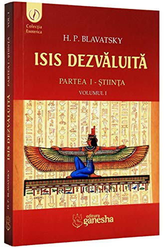 Isis Dezvaluita. Partea Ii. Teologia Vol. Iii Isis Dezvaluita. Partea Ii. Teologia Vol. Iii von Ganesha