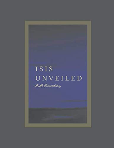Isis Unveiled: Volumes I & II (1877)