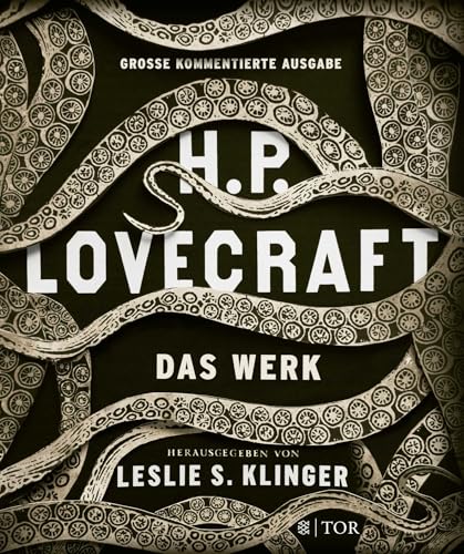 H. P. Lovecraft. Das Werk: Große kommentierte Ausgabe von FISCHERVERLAGE