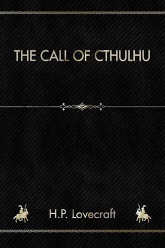 The Call of Cthulhu: And Other Stories