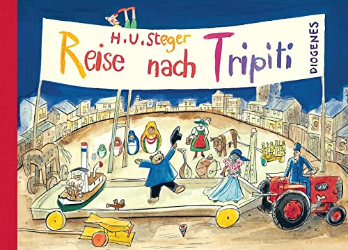 Reise nach Tripiti (Kinderbücher) von Diogenes Verlag AG