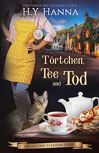 Törtchen, Tee und Tod: Ein Oxford-Tearoom-Krimi 1