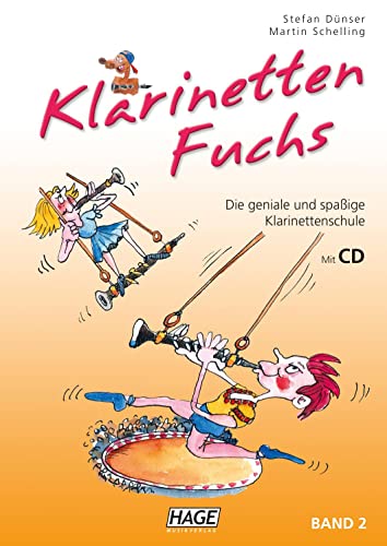 Klarinetten Fuchs Band 2 (mit CD): Die geniale und spaßige Klarinettenschule von Hage Musikverlag