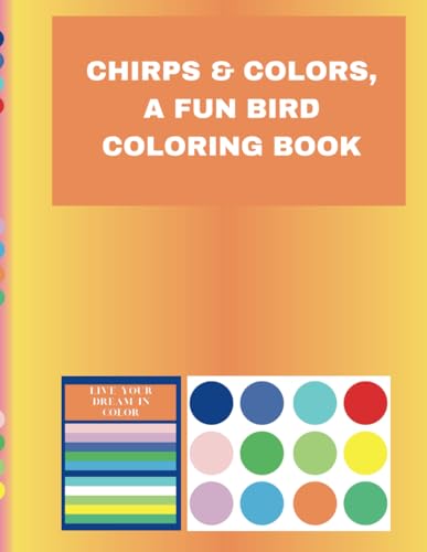 Chirps & Colors: A Fun Bird Coloring Book Chirps & Colors: A Fun Bird Coloring Book von Independently published