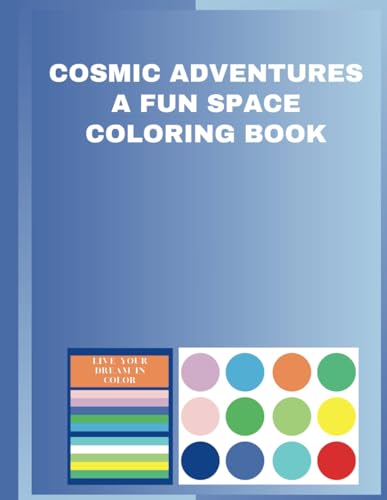 Cosmic Adventures: A Fun Space Coloring Book Cosmic Adventures: A Fun Space Coloring Book von Independently published