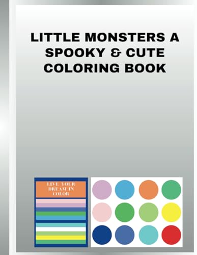 Little Monsters A Spooky & Cute Coloring Book Little Monsters A Spooky & Cute Coloring Book von Independently published
