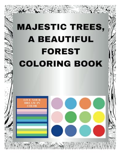 Majestic Trees, A Beautiful Forest Coloring Book Majestic Trees, A Beautiful Forest Coloring Book von Independently published