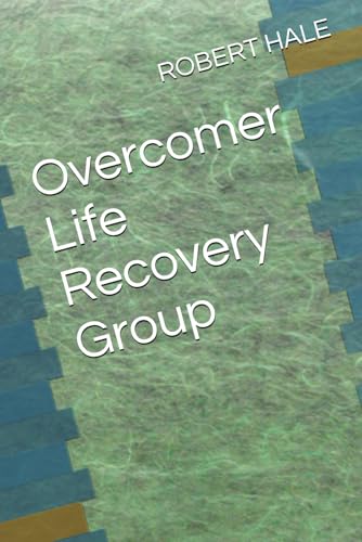 Overcomer Life Recovery Group von Independently published