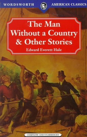 The Man Without a Country & Other Stories (Wordsworth American Classics)