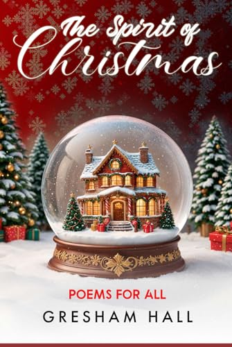 The Spirit of Christmas: Poems for All von Independently published