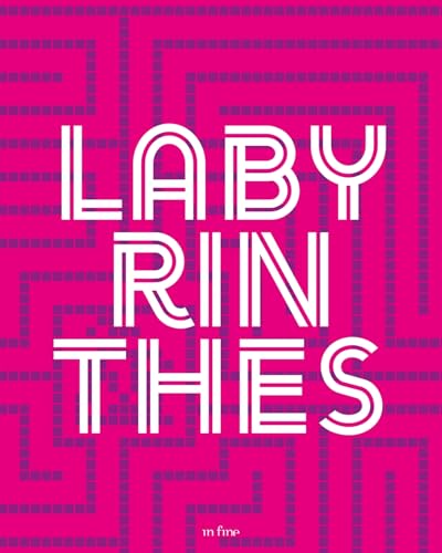 LABYRINTHES von IN FINE