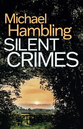SILENT CRIMES a British crime mystery full of twists (Detective Sophie Allen, Band 8) von Joffe Books