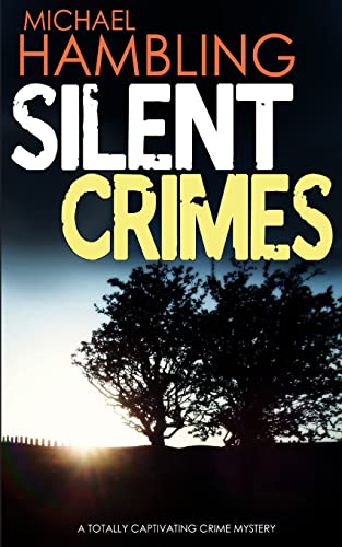SILENT CRIMES a totally captivating crime mystery (Detective Sophie Allen, Band 8) von Joffe Books