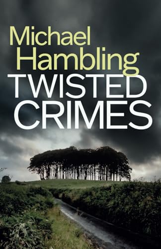 TWISTED CRIMES a British crime mystery full of twists (Detective Sophie Allen, Band 5) von Joffe Books