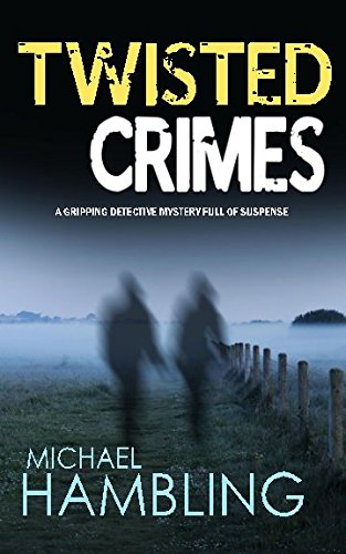 TWISTED CRIMES a gripping detective mystery full of suspense (Detective Sophie Allen, Band 5) von Joffe Books