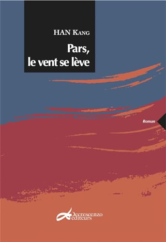 PARS, LE VENT SE LEVE von DECRESCENZO