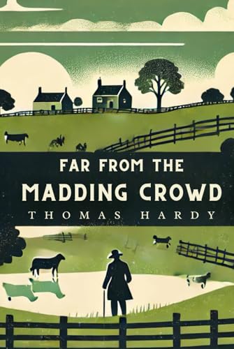 Far From The Madding Crowd Far From The Madding Crowd von Independently published