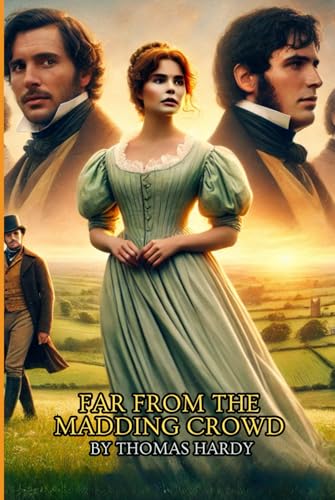 Far From The Madding Crowd Far From The Madding Crowd von Independently published
