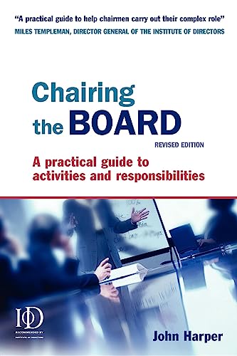 Chairing the Board: A Practical Guide to Activities & Responsibilities
