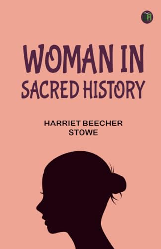 WOMAN IN SACRED HISTORY von Zinc Read