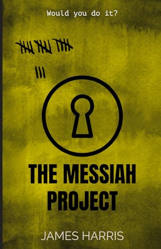 THE MESSIAH PROJECT (The Eden Manifesto, Band 1) von Independently published