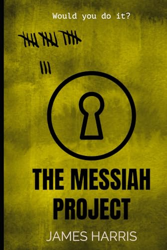 THE MESSIAH PROJECT (The Eden Manifesto, Band 1) von Independently published