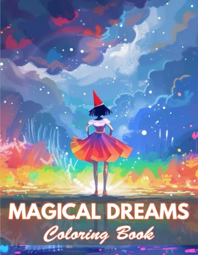 Magical Dreams Coloring Book: 100+ Coloring Pages for Relaxation and Stress Relief von Independently published