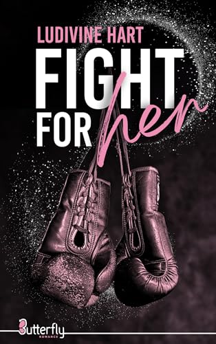 FIGHT FOR HER von BUTTERFLY