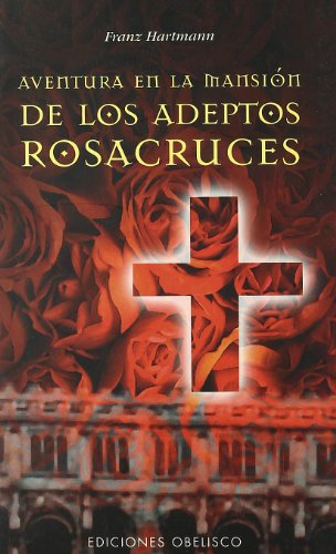 Aventura en la mansión adeptos Rosacruces (ESTUDIOS Y DOCUMENTOS) von EDICIONES OBELISCO S.L.