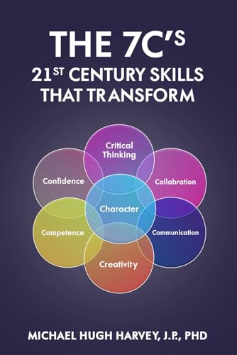 THE 7C'S 21ST CENTURY SKILLS THAT TRANSFORM von Book Writing Pioneer