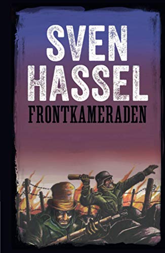 Frontkameraden: Erstmals auf Deutsch! (Sven Hassel - Serie Zweiter Weltkrieg, Band 4) von MHAbooks