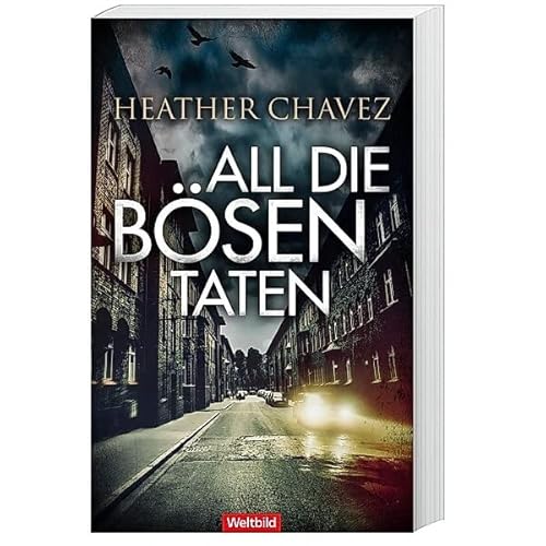 Heather Chavez - All die bösen Taten