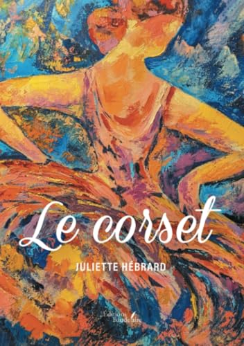 Le corset Le corset von Baudelaire