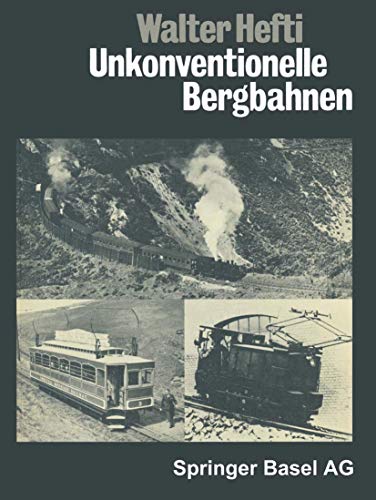 Unkonventionelle Bergbahnen von Birkhäuser