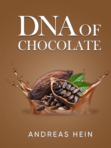 DNA OF CHOCOLATE (DNA Pastry Books) von UK Book Publishing