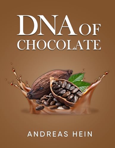 DNA OF CHOCOLATE (DNA Pastry Books) von UK Book Publishing