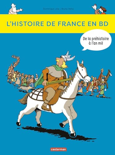 L'Histoire De France En BD: De LA Prehistoire a L'an MIL von CASTERMAN
