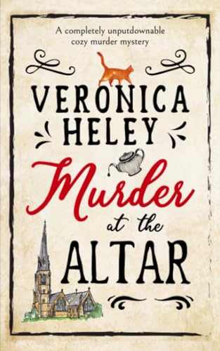 MURDER AT THE ALTAR a completely unputdownable cozy murder mystery (Ellie Quicke Mysteries, Band 1)