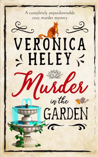MURDER IN THE GARDEN a completely unputdownable cozy mystery (Ellie Quicke Mysteries, Band 5)